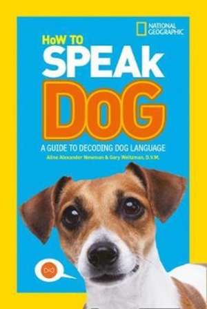 How To Speak Dog de National Geographic Kids