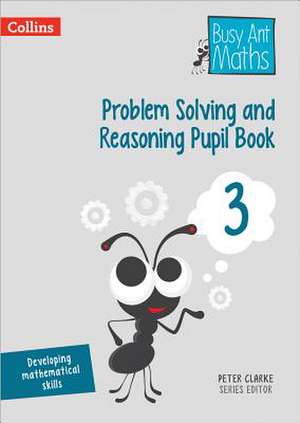 BUSY ANT MATHS REASONING PB3 de Peter Clarke