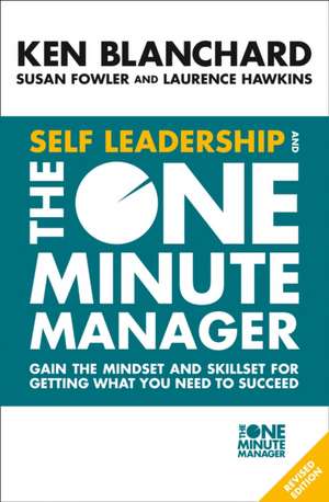 Self Leadership and the One Minute Manager de Ken Blanchard