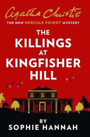 The Killings at Kingfisher Hill de Sophie Hannah