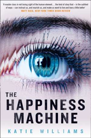 The Happiness Machine de Katie Williams