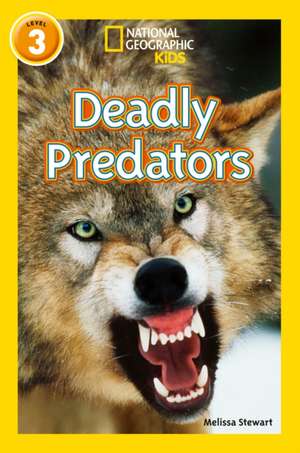 Stewart, M: Deadly Predators de National Geographic Kids