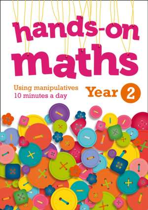 Year 2 Hands-On Maths de Keen Kite Books