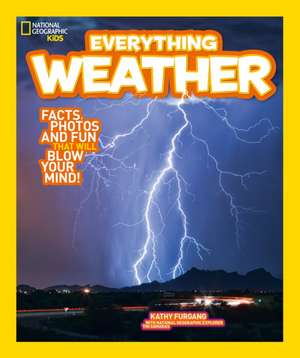 Everything: Weather de National Geographic Kids