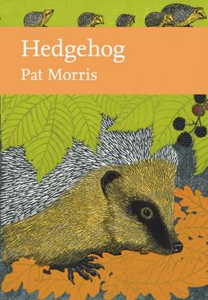 HEDGEHOG NEW NATURALIST LI LTH de PAT MORRIS