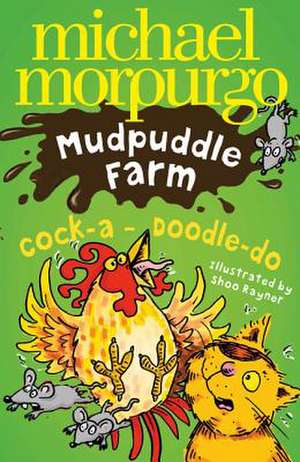 Cock-A-Doodle-Do! de Michael Morpurgo