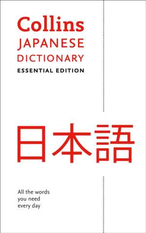 Collins Japanese Dictionary: Essential Edition de Collins Dictionaries