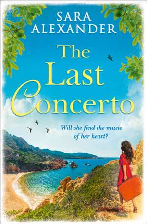 The Last Concerto de Sara Alexander