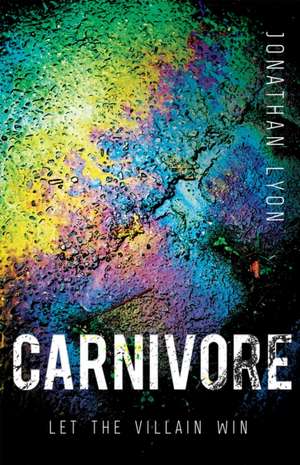 Carnivore de Jonathan Lyon