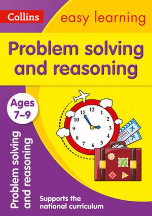 Problem Solving and Reasoning Ages 7-9 de Collins Easy Learning