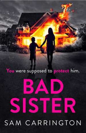 Bad Sister de Sam Carrington