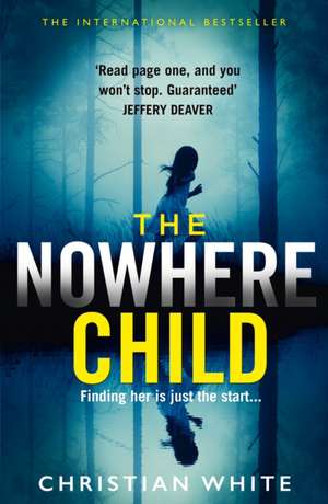 The Nowhere Child de Christian White