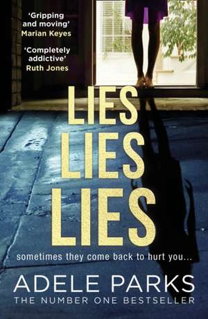 Parks, A: Lies Lies Lies de Adele Parks