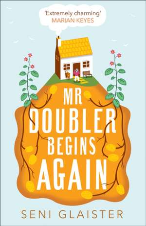 Glaister, S: Mr Doubler Begins Again