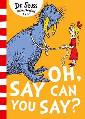 Oh Say Can You Say? de Seuss