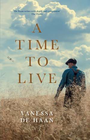 A Time to Live de Vanessa de Haan