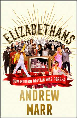 Elizabethans de Andrew Marr