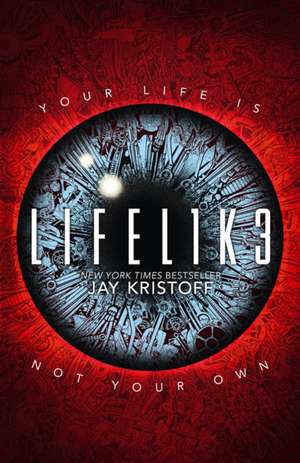 LIFEL1K3 (LIFELIKE) de Jay Kristoff