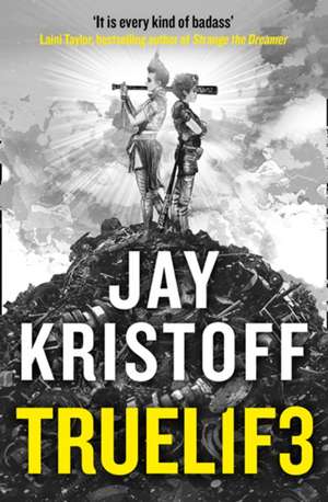 Kristoff, J: TRUEL1F3 (TRUELIFE) de Jay Kristoff