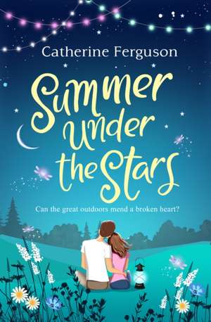 Summer under the Stars de Catherine Ferguson