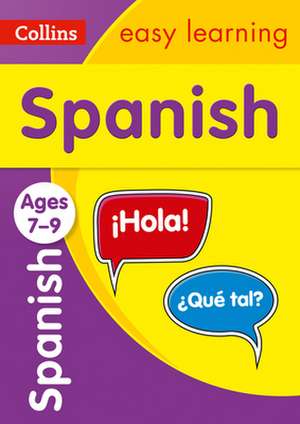 Spanish Ages 7-9 de Collins Easy Learning