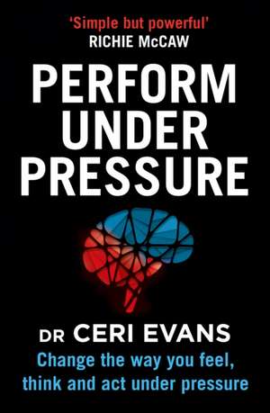 Evans, C: Perform Under Pressure