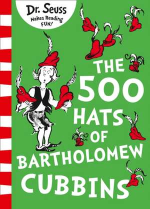 The 500 Hats of Bartholomew Cubbins de Dr. Seuss