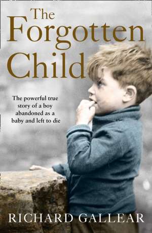 The Forgotten Child de Richard Gallear