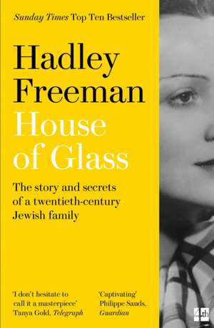 Freeman, H: House of Glass de Hadley Freeman