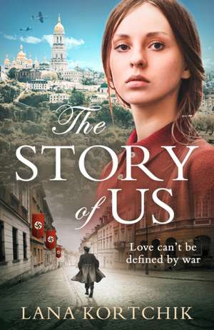 The Story of Us de Lana Kortchik