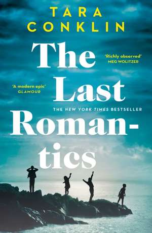 The Last Romantics de Tara Conklin