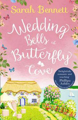 Wedding Bells at Butterfly Cove de Sarah Bennett