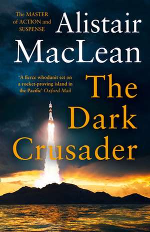 DARK CRUSADER PB de Alistair Maclean