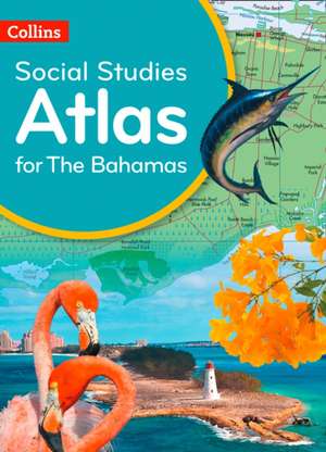 Collins Social Studies Atlas for the Bahamas