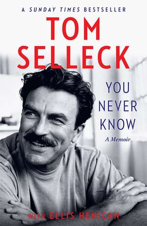 You Never Know de Tom Selleck