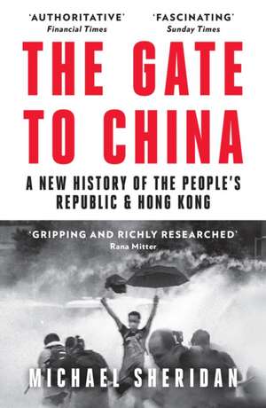 The Gate to China de Michael Sheridan