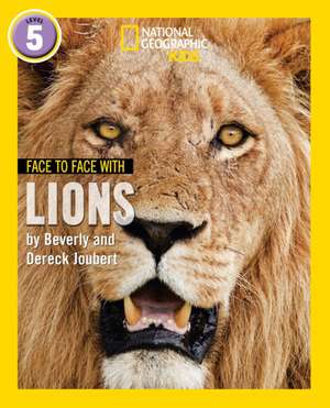 Face to Face with Lions de Beverly Joubert