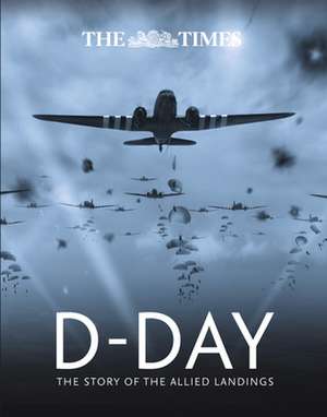 The Times D-Day de Richard Happer