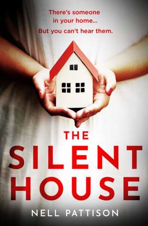 The Silent House de Nell Pattison