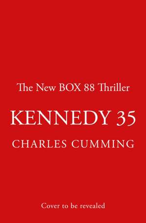 KENNEDY 35 de Charles Cumming