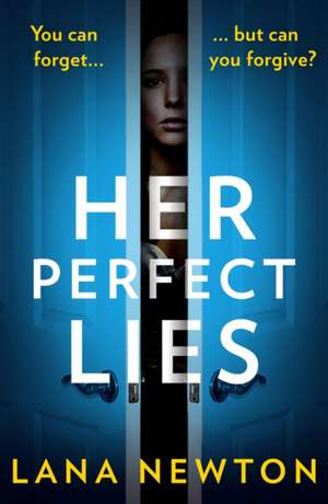 Her Perfect Lies de Lana Newton