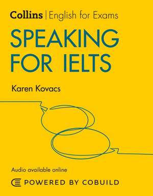 Speaking for IELTS (With Answers and Audio) de Karen Kovacs