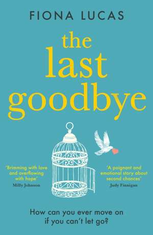 The Last Goodbye de Fiona Lucas