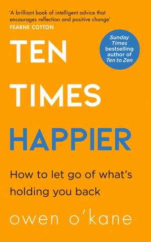 Ten Times Happier de Owen OâEUR(TM)Kane