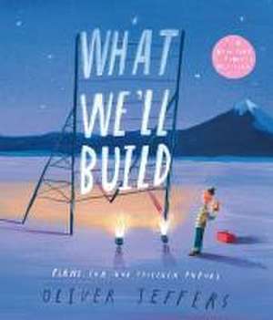 What We'll Build de Oliver Jeffers