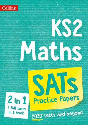 KS2 Maths SATs Practice Papers de Collins Ks2