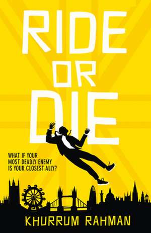 Ride or Die de Khurrum Rahman