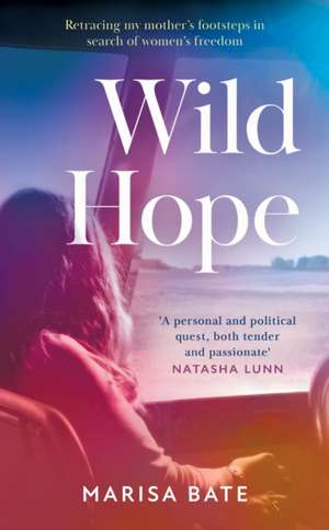 Wild Hope de Marisa Bate