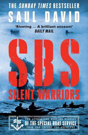 SBS - Silent Warriors de Saul David