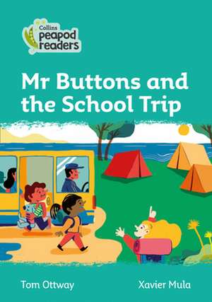 Ottway, T: Level 3 - Mr Buttons and the School Trip de Tom Ottway